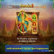 sobrenomes raros portugueses